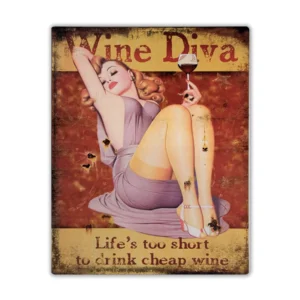 Wandbord 'Wine Diva - Life 's too short to drink cheap wine'