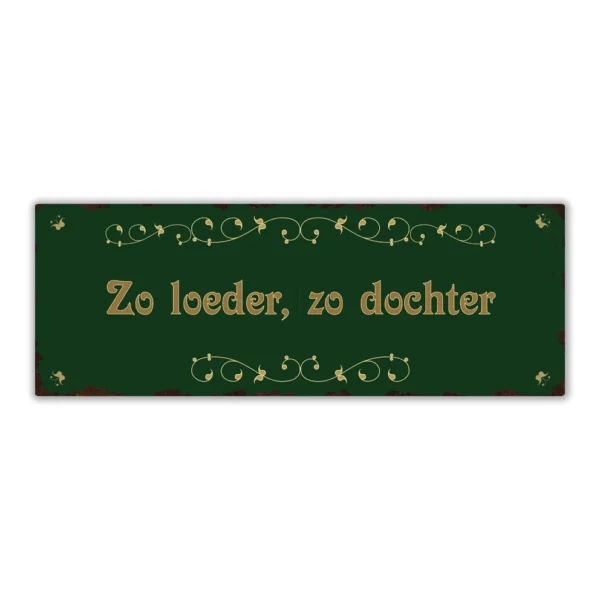 Wandbord 'Zo loeder ,zo dochter'