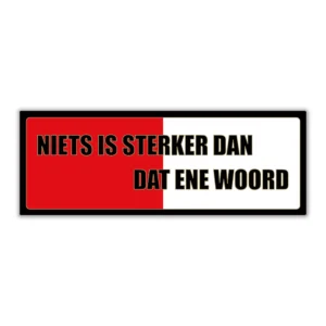 Wandbord 'Niets is sterker dan dat ene woord'