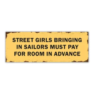 Wandbord 'Street girls bringing in sailors must pay for room in advance'
