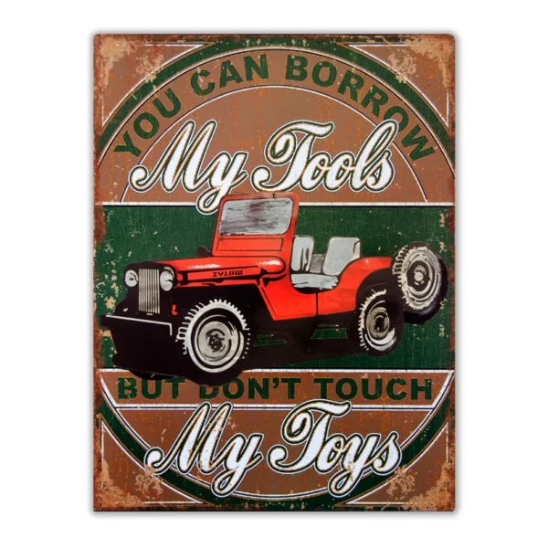 Wandbord 'You can borrow my tools but don't touch my toys'