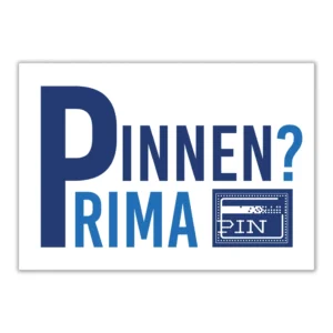 Tekstbord 'Pinnen Prima'